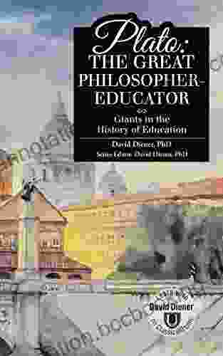 Plato: The Great Philosopher Educator (Giants In The History Of Education)