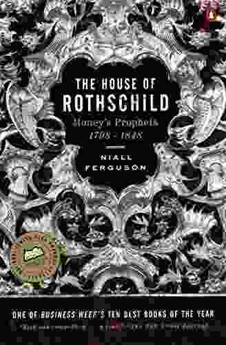 The House Of Rothschild: Volume 1: Money S Prophets: 1798 1848