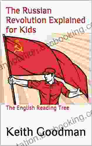 The Russian Revolution Explained For Kids: The English Reading Tree
