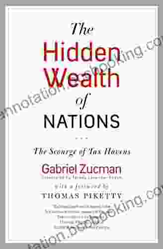 The Hidden Wealth Of Nations: The Scourge Of Tax Havens