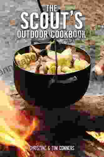 The Scout S Outdoor Cookbook (Falcon Guide)