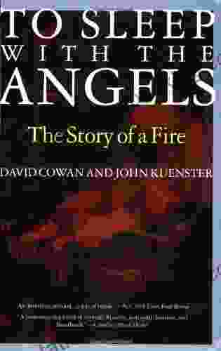 To Sleep With The Angels: The Story Of A Fire