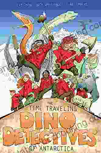The Time Traveling Dino Detectives Of Antarctica