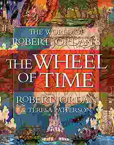 The World Of Robert Jordan S The Wheel Of Time
