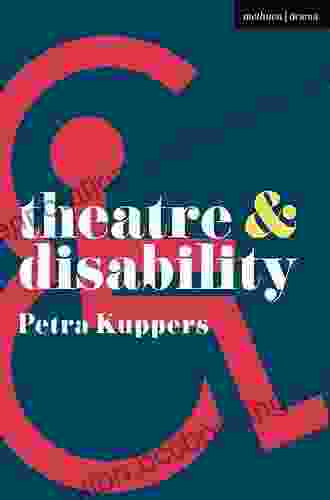 Theatre And Disability Petra Kuppers
