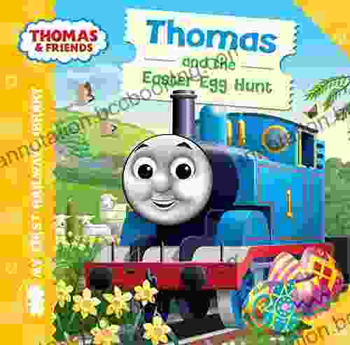 Thomas And The Easter Egg Hunt (Thomas Friends My First Railway Library)