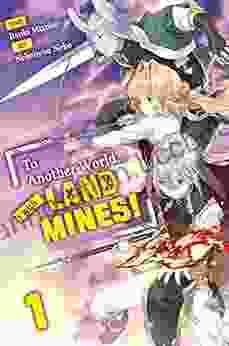 To Another World With Land Mines Volume 1