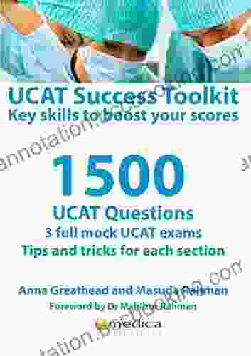 UCAT Success Toolkit Key Skills To Boost Your Scores: 1500 UCAT Questions With 3 Full Mock UCAT Exams
