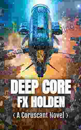 Deep Core: A Coruscant Novel (The Coruscant 1)