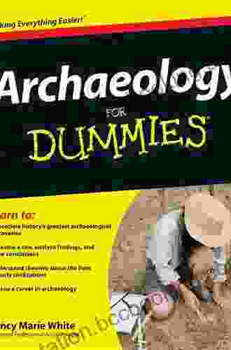 Archaeology For Dummies Nancy Marie White