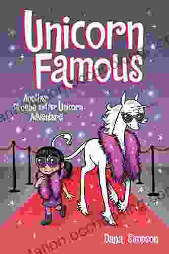 Unicorn Famous: Another Phoebe And Her Unicorn Adventure