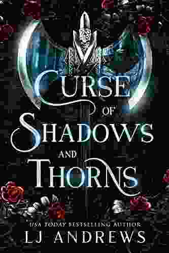 Curse Of Shadows And Thorns: A Romantic Fairy Tale Fantasy (The Broken Kingdoms 1)