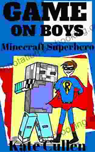 GAME ON BOYS : Minecraft Superhero (Game On Boys 4)