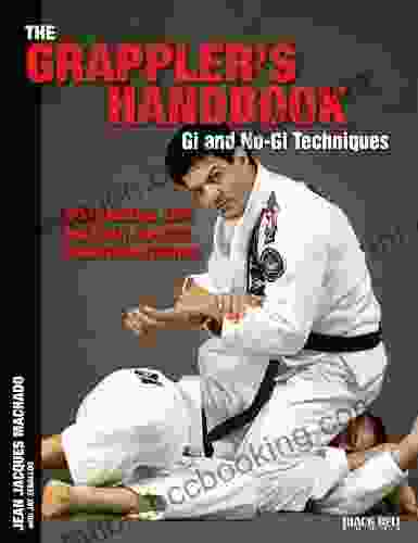 The Grappler S Handbook Gi And No Gi Techniques