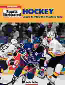 Hockey: Learn To Play The Modern Way (Sports Illustrated Winner S Circle Books)