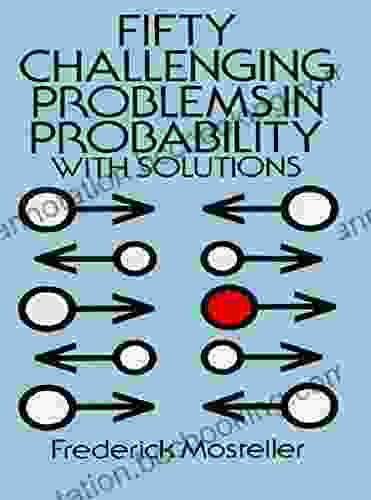 Fifty Challenging Problems In Probability With Solutions (Dover On Mathematics)