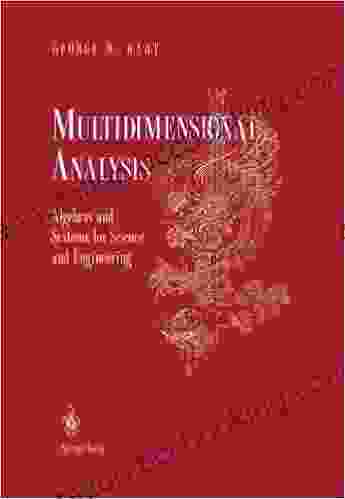 Multidimensional Analysis: Algebras And Systems For Science And Engineering