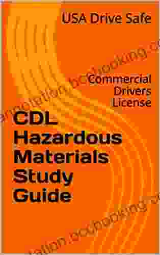 CDL Hazardous Materials Study Guide: Commercial Drivers License