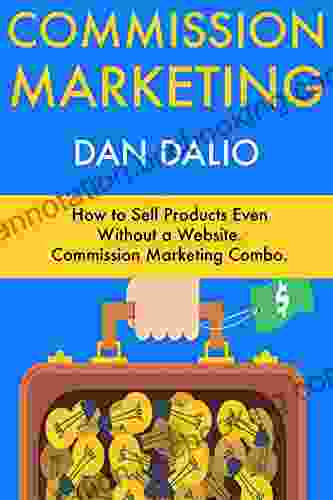 Commission Marketing: How To Sell Products Even Without A Website Commission Marketing Combo