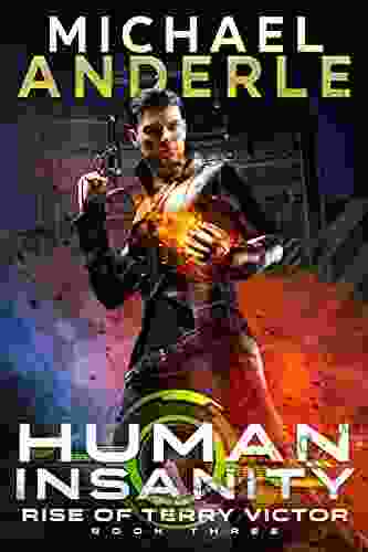 Human Insanity (Rise Of Terry Victor 3)
