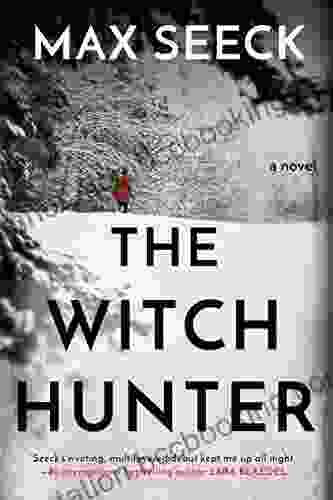The Witch Hunter (A Ghosts Of The Past Novel 1)
