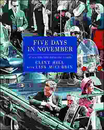Five Days In November Clint Hill