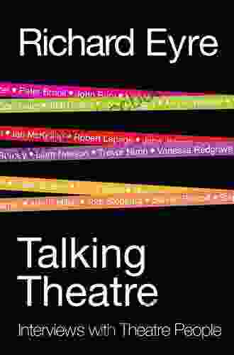 Talking Theatre: Interviews With Theatre People