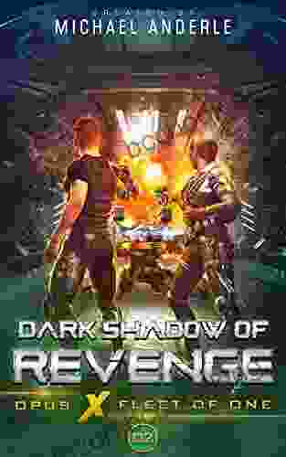 Dark Shadow Of Revenge (Opus X: Fleet Of One 2)