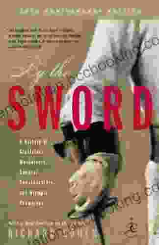 By The Sword: A History Of Gladiators Musketeers Samurai Swashbucklers And Olympic Champions (Modern Library Paperbacks)