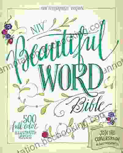 NIV Beautiful Word Bible: 500 Full Color Illustrated Verses