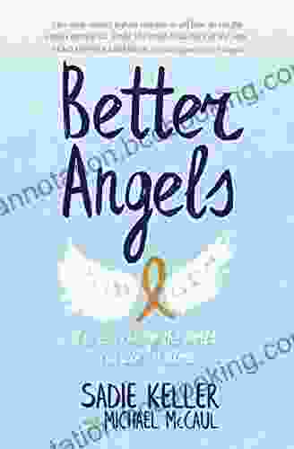 Better Angels: You Can Change The World You Are Not Alone